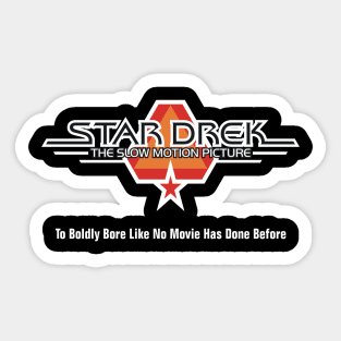 Star Drek Tagline A Sticker